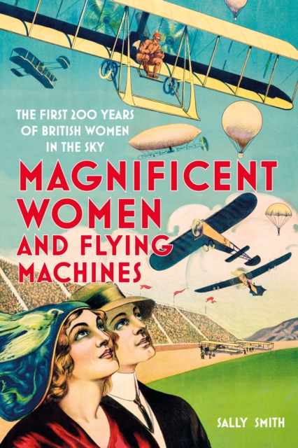 Magnificent Women and Flying Machines