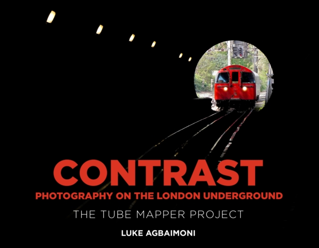 Contrast - Photography on the London Underground