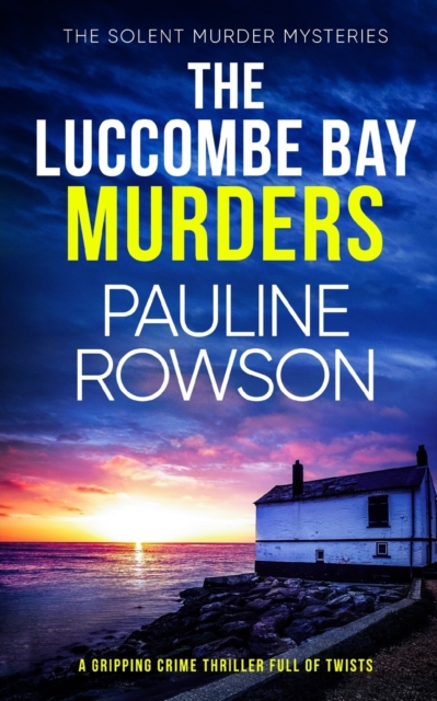 LUCCOMBE BAY MURDERS a gripping crime thriller full of twists