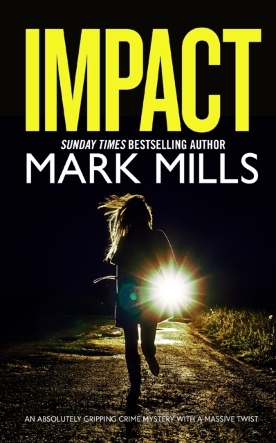 IMPACT an absolutely gripping crime mystery with a massive twist