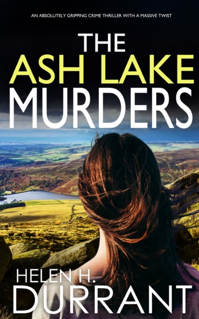 ASH LAKE MURDERS an absolutely gripping crime thriller with a massive twist