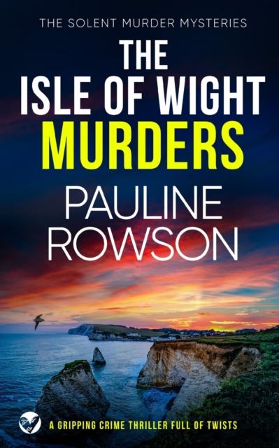 ISLE OF WIGHT MURDERS a gripping crime thriller full of twists