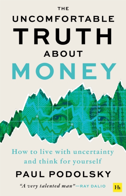 Uncomfortable Truth About Money