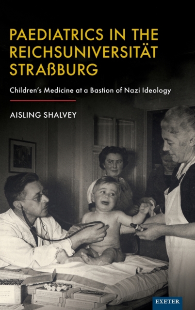 Paediatrics in the Reichsuniversitat Strassburg