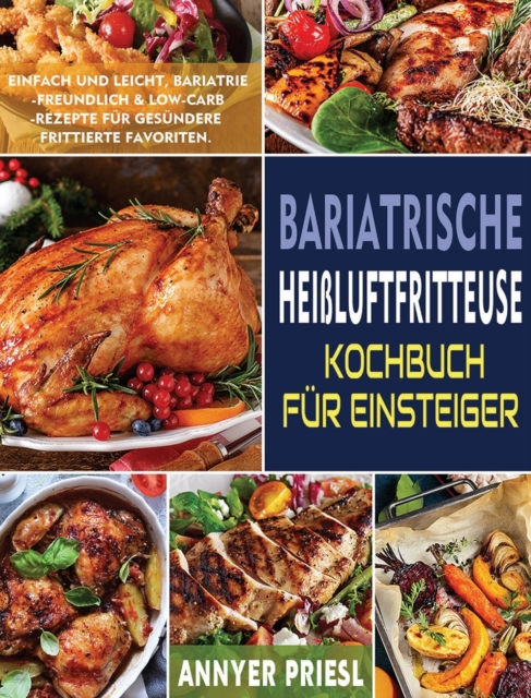 Bariatrische Heissluftfritteuse Kochbuch Fur Einsteiger