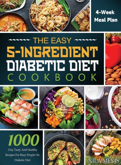 Easy 5-Ingredient Diabetic Diet Cookbook
