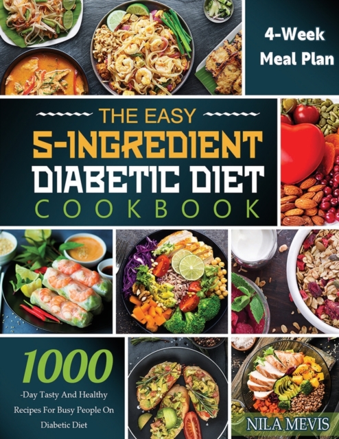 Easy 5-Ingredient Diabetic Diet Cookbook