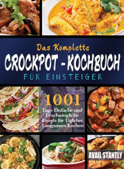 Komplette Crockpot-Kochbuch fur Einsteiger