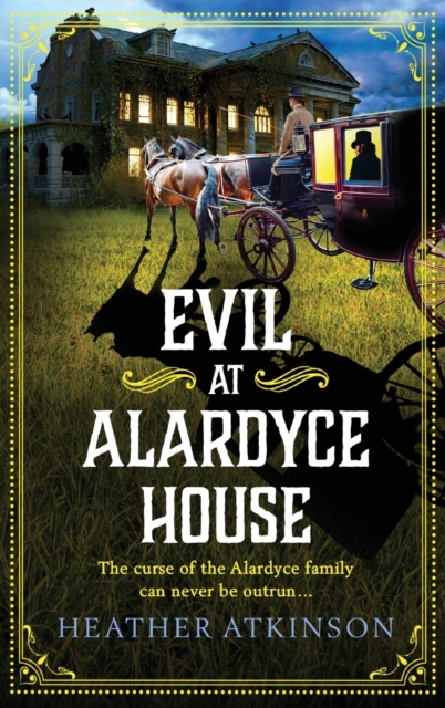 Evil at Alardyce House