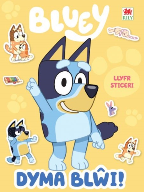 Dyma Blwi! (Llyfr Sticeri)