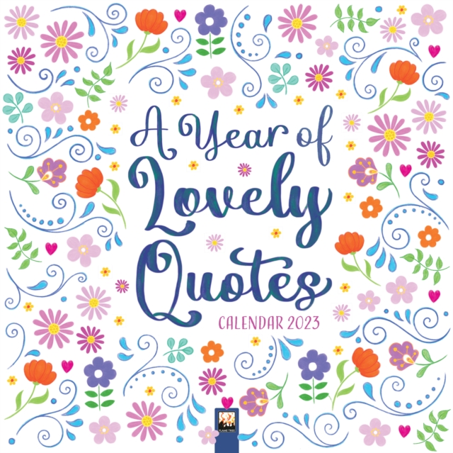 Year of Lovely Quotes Wall Calendar 2023 (Art Calendar)