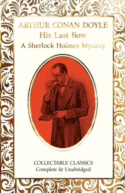 His Last Bow (A Sherlock Holmes Mystery)