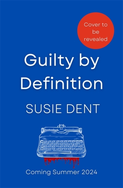 Guilty by Definition