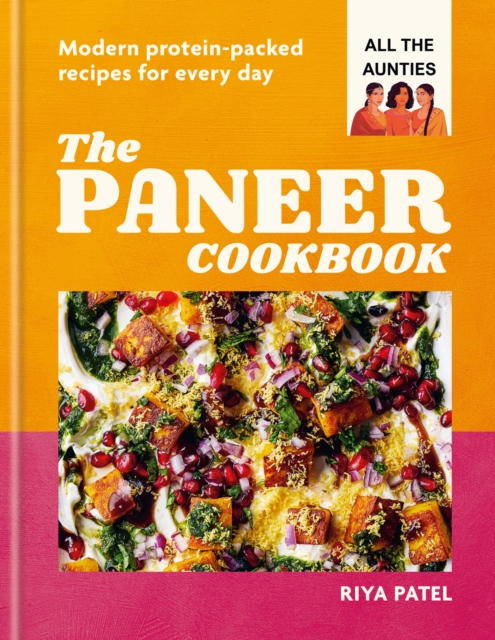 The Paneer Cookbook
