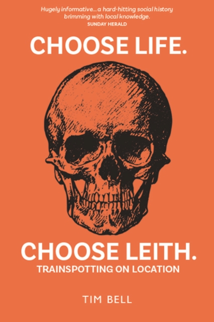 Choose Life. Choose Leith.