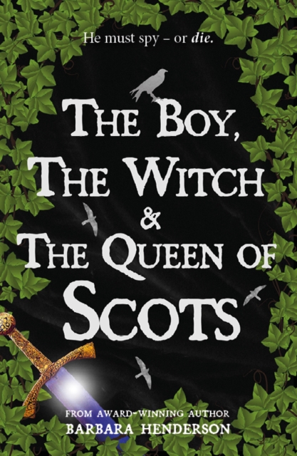 Boy, the Witch & The Queen of Scots