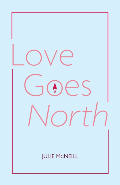 Love Goes North