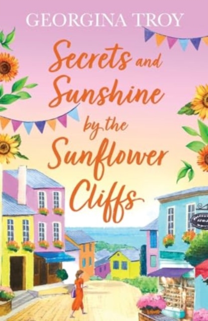 Secrets and Sunshine by the Sunflower Cliffs
