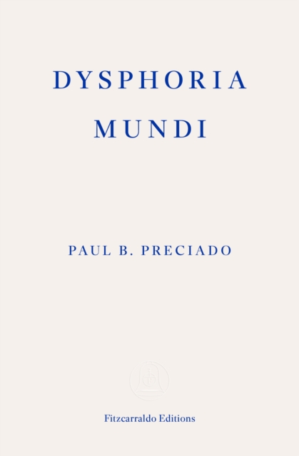 Dysphoria Mundi