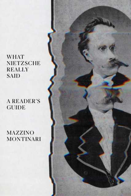 What Nietzsche Really Said