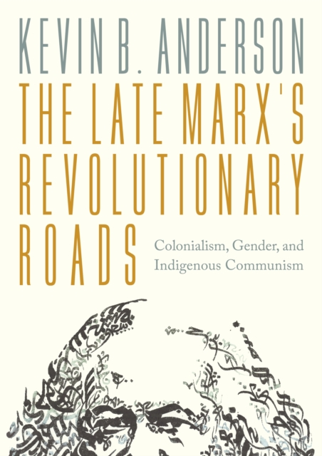 Late Marx’s Revolutionary Roads