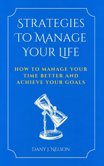 Strategies To Manage Your Life