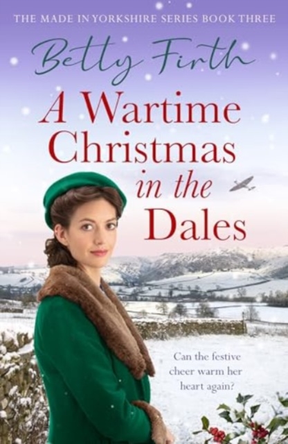 Wartime Christmas in the Dales