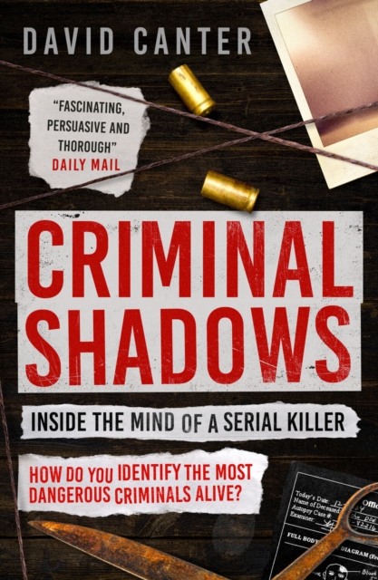 Criminal Shadows: Inside the Mind of a Serial Killer