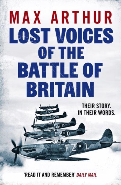 Lost Voices of the Battle of Britain