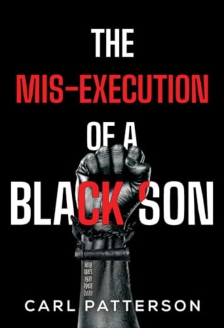 Mis-Execution of a Black Son