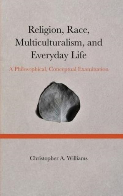Religion, Race, Multiculturalism, and Everyday Life