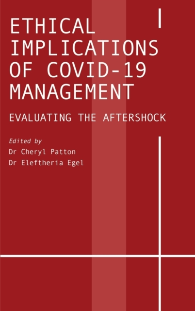 Ethical Implications of COVID-19 Management