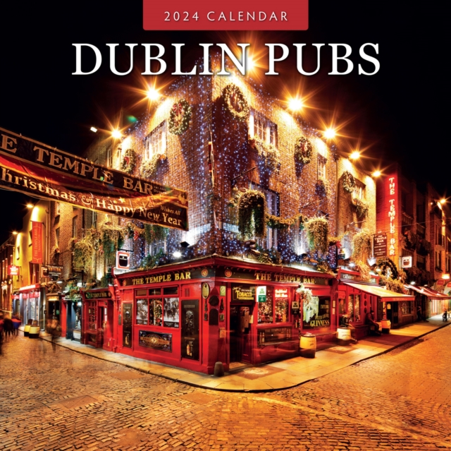 Dublin Pubs 2024 Square Wall Calendar