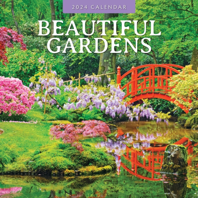 Beautiful Gardens 2024 Square Wall Calendar