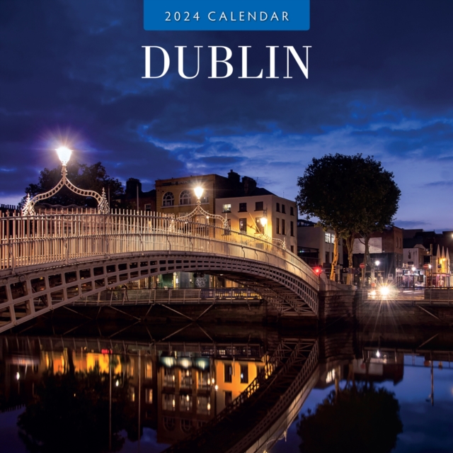 Dublin 2024 Square Wall Calendar