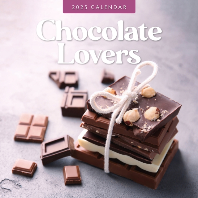 Chocolate Lovers 2025 Square Wall Calendar