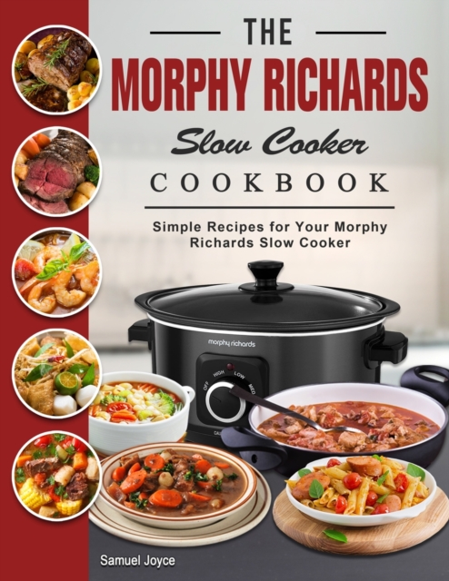 Morphy Richards Slow Cooker Cookbook