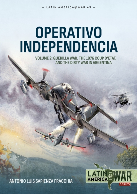 Operativo Independencia Volume 2