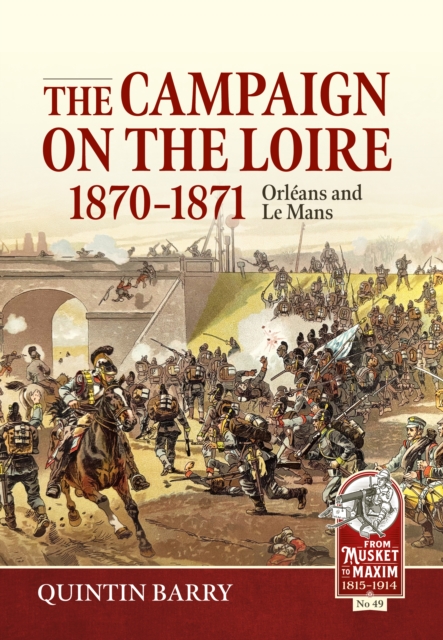 The Campaign on the Loire, 1870-1871