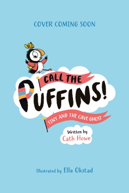 Call the Puffins: Tiny and the Cave Ghost