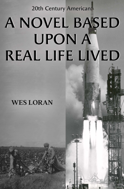 20th Century American: A Novel Based Upon a Real Life Lived