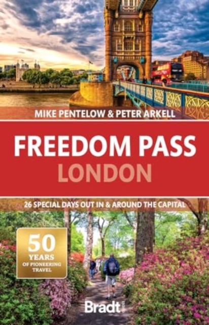 Bradt Travel Guide: Freedom Pass London