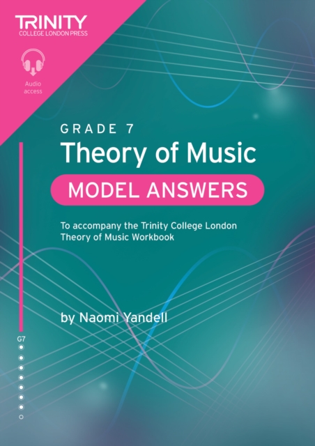 Trinity College London Theory of Music Model Answers Grade 7