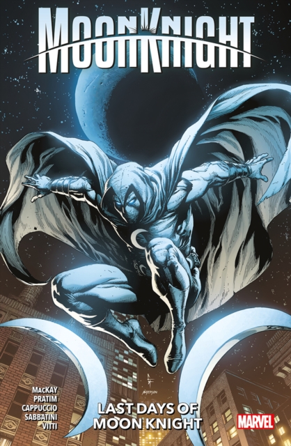 Moon Knight Vol. 5: Last Days Of Moon Knight