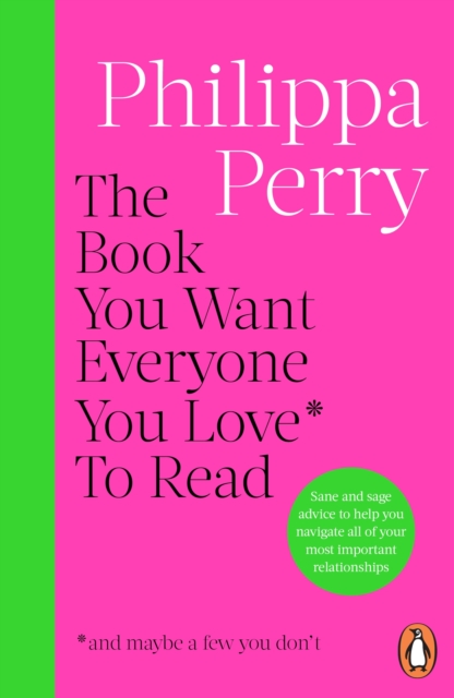 Book You Want Everyone You Love* To Read *(and maybe a few you don’t)