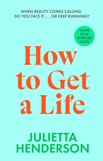 How to Get a Life