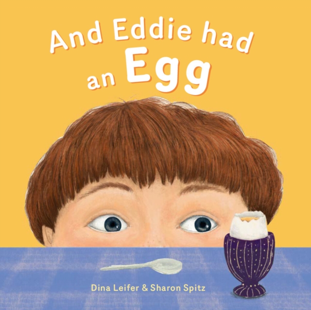 And Eddie Had An Egg