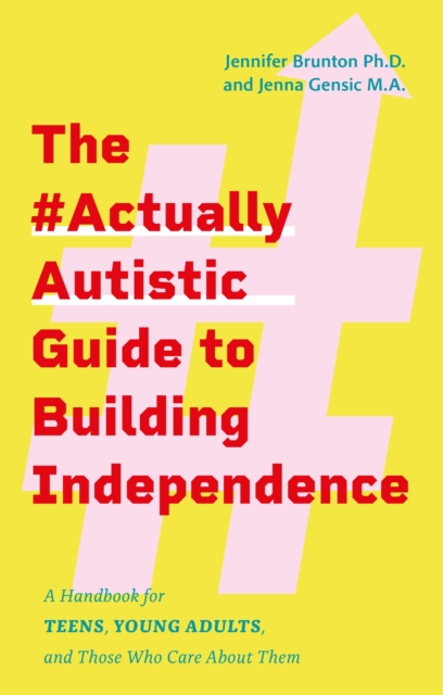 #ActuallyAutistic Guide to Building Independence