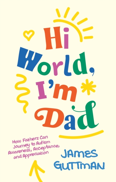 Hi World, I'm Dad