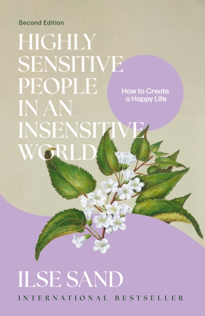 Highly Sensitive People in an Insensitive World, 2nd edition